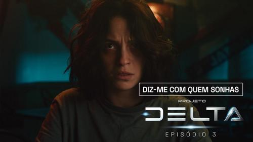 The Delta Project Season 1 Episode 3 - Episode 3