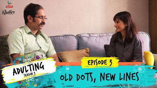 Adulting Season 3 Episode 3 - Old Dots, New Lines