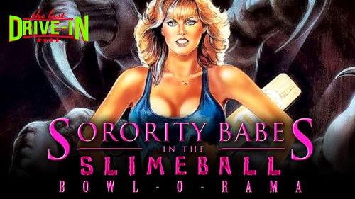 Background image for Sorority Babes in the Slimeball Bowl-O-Rama