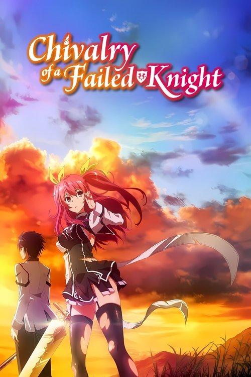 Chivalry of a Failed Knight poster