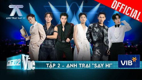 Anh Trai "Say Hi" Season 1 Episode 2 - Episode 2