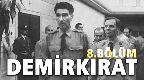 Demirkırat: Bir Demokrasinin Doğuşu Season 1 Episode 8 - Coup