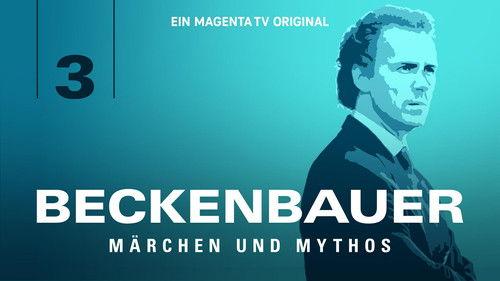 Beckenbauer. Der letzte Kaiser Season 1 Episode 3 - Episode 3