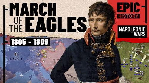 Epic History TV Season 5 Episode 8 - Napoleonic Wars: March of the Eagles 1805 - 09