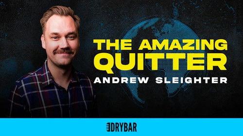 Dry Bar Comedy Season 8 Episode 16 - Andrew Sleighter: The Amazing Quitter