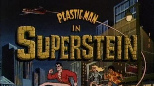 The Plastic Man Comedy/Adventure Show Season 1 Episode 2 - Superstein