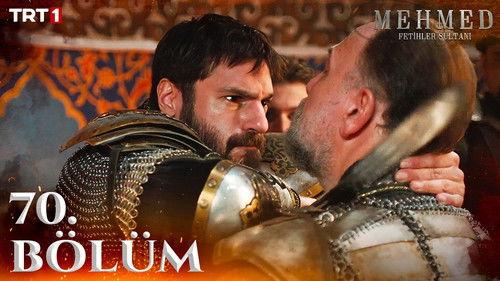 Mehmed: Sultan of Conquests Season 3 Episode 21 - 70. Bölüm