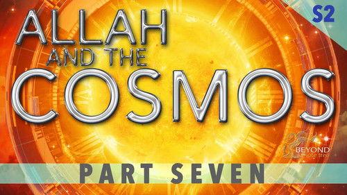 Allah and the Cosmos Season 2 Episode 7 - THE LAST SUNRISE