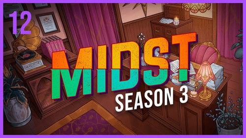 MIDST Season 3 Episode 12 - Interest