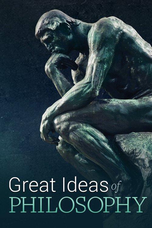 The Great Ideas of Philosophy, 2nd Edition poster