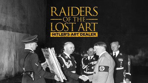 Raiders of the lost art Season 1 Episode 1 - Hitler's Art Dealer
