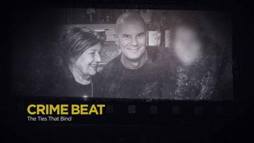 Crime Beat Season 5 Episode 9 - The Ties That Bind