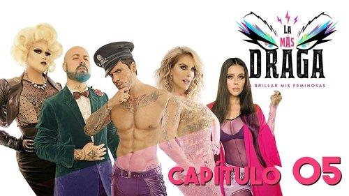 La Más Draga Season 1 Episode 5 - La Mas Dramatica