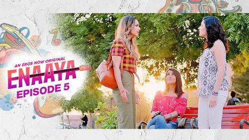 Enaaya Season 1 Episode 5 - Episode 5