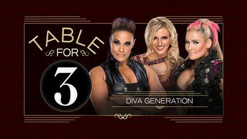 WWE Table For 3 Season 1 Episode 9 - Diva Generation