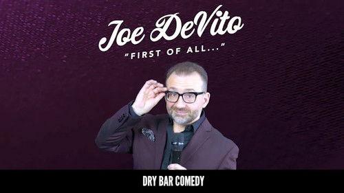 Dry Bar Comedy Season 4 Episode 17 - Joe Devito: First of All...