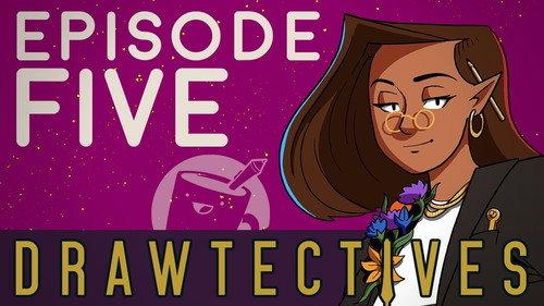 Drawtectives Season 2 Episode 5 - Episode 5