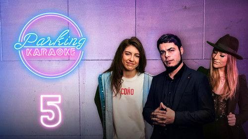 Parking Karaoke Season 1 Episode 5 - Episode 5