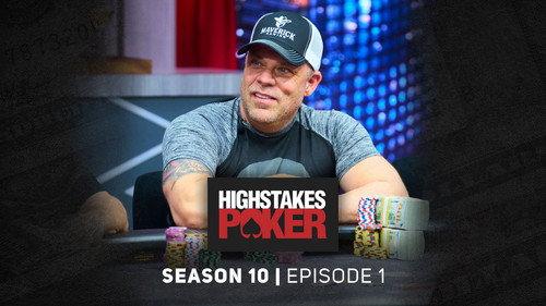 High Stakes Poker Season 10 Episode 1 - Episode 1