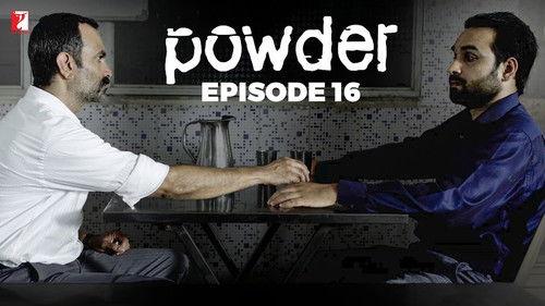 Powder Season 1 Episode 16 - NCB tightens its hold