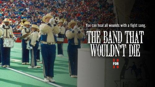 30 for 30 Season 1 Episode 2 - The Band That Wouldn't Die
