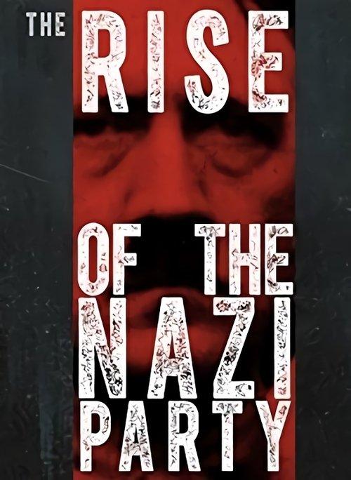 The Rise of the Nazi Party poster