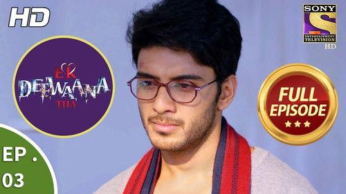 Ek Deewaana Tha Season 1 Episode 3 - Vyom's Wait Continues