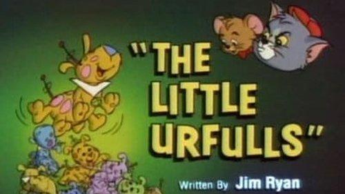 Tom & Jerry Kids Show Season 1 Episode 34 - The Little Urfulls