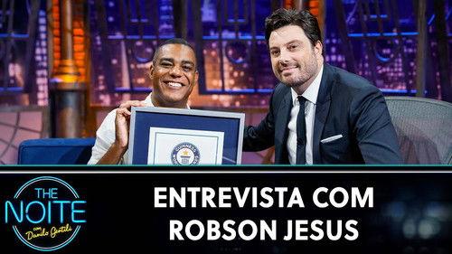 The Noite com Danilo Gentili Season 12 Episode 25 - Robson Jesus