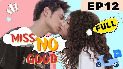 Miss No Good Season 1 Episode 12 - Episode 12