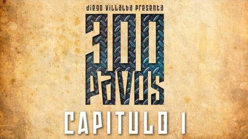 300 Pavos Season 1 Episode 1 - Episode 1