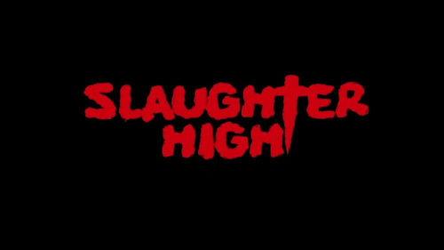 MonsterVision Season 2 Episode 32 - Slaughter High (1986)