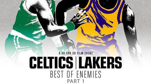 30 for 30 Season 3 Episode 16 - Celtics/Lakers: Best of Enemies - Part 1