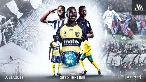 A-Leagues All Access Season 1 Episode 4 - Sky's the Limit