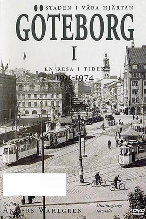 Gothenburg - a travel in time 1911-1974 poster