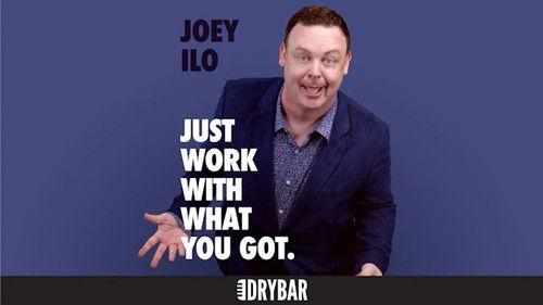 Dry Bar Comedy Season 5 Episode 8 - Joey ILO: Just Work With What You Got