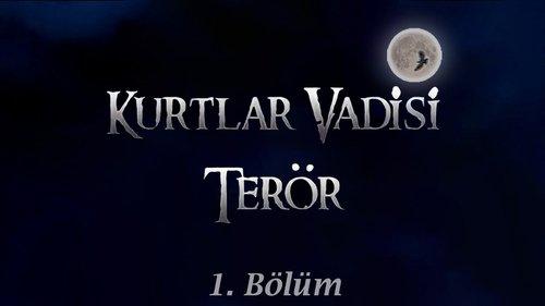 Valley of the Wolves: Terror Season 1 Episode 1 - Episode 1