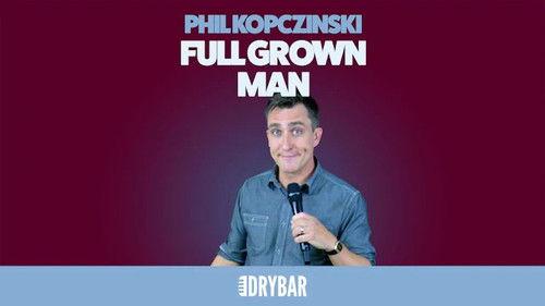 Dry Bar Comedy Season 5 Episode 9 - Phil Kopczynski: Full Grown Man