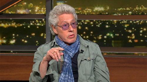 Real Time with Bill Maher Season 22 Episode 14 - May 3, 2024: Roger Daltrey, Kellyanne Conway, Joshua Green