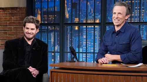 Late Night with Seth Meyers Season 12 Episode 9 - Andrew Garfield, Cristin Milioti