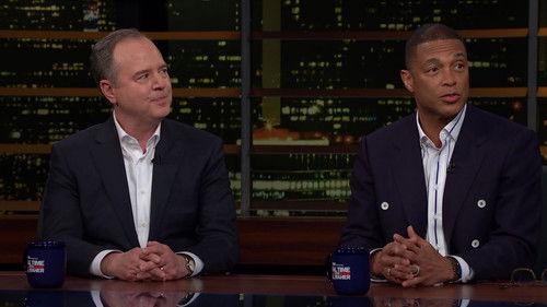 Real Time with Bill Maher Season 24 Episode 6 - March 6, 2026: Annabelle Gurwitch, Sen. Adam Schiff, Don Lemon