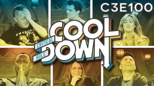 Critical Role Cooldown Season 1 Episode 18 - Campaign 3 Episode 100: Downfall (2)