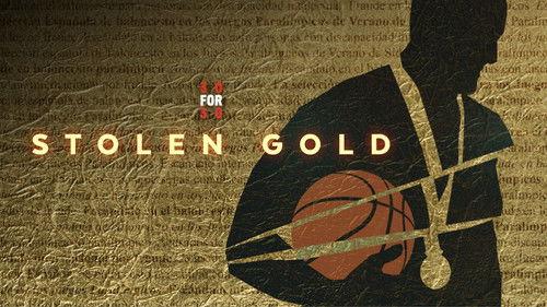 30 for 30 Season 4 Episode 41 - Stolen Gold