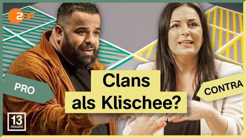 13 Fragen Season 2 Episode 4 - Clans – Great danger or racist cliché?