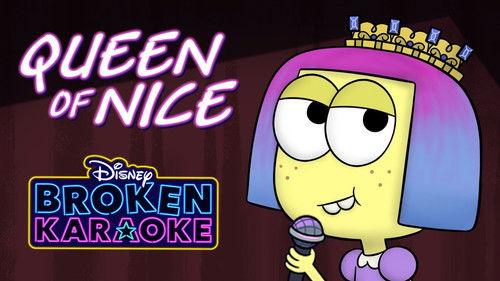 Broken Karaoke Season 1 Episode 1 - Queen of Nice
