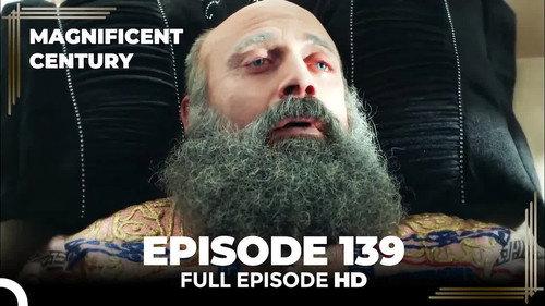The Magnificent Century Season 4 Episode 36 - Episode 139