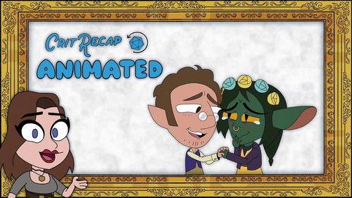 Crit Recap Animated Season 1 Episode 7 - The Other Side - Campaign 2, Episodes 48-69