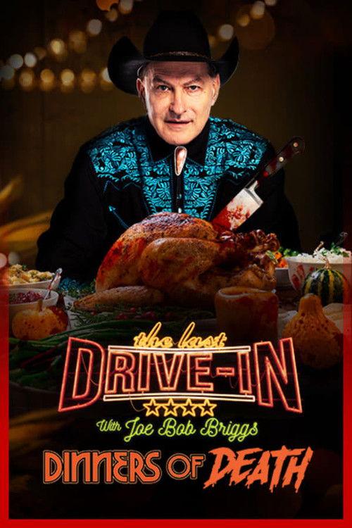 The Last Drive-In: Joe Bob's Dinners of Death poster