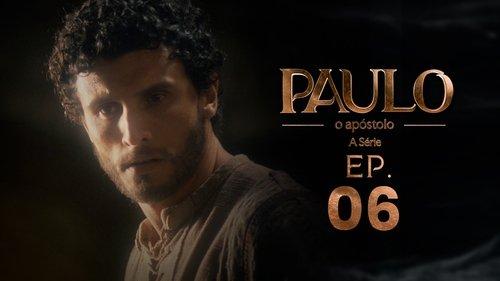 Paulo, o Apóstolo Season 1 Episode 6 - Episode 6