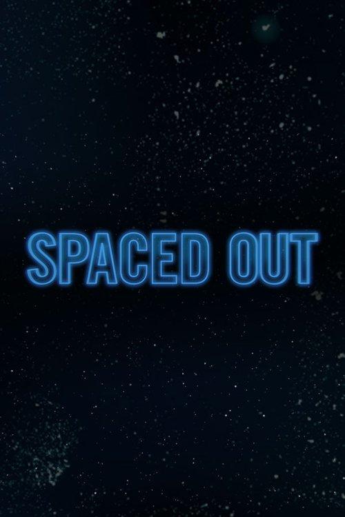 Spaced Out poster